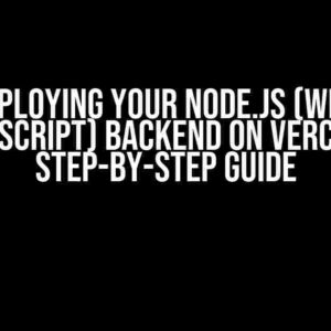 Deploying Your Node.js (with TypeScript) Backend on Vercel: A Step-by-Step Guide