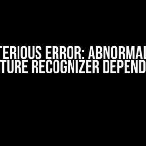 The Mysterious Error: Abnormal Number of Gesture Recognizer Dependencies