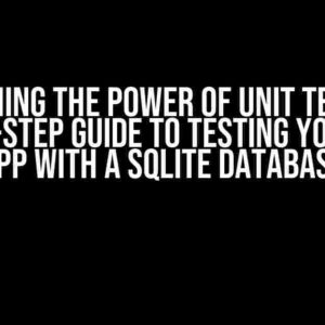 Unleashing the Power of Unit Testing: A Step-by-Step Guide to Testing Your Tauri App with a SQLite Database